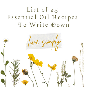 25 Essential Oil Recipes To Write Down